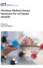 Wireless Medical Sensor Networks For Iot-Based Ehealth