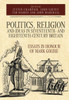 Politics, Religion And Ideas In Seventeenth- And Eighteenth-Century Britain : Essays In Honour Of Mark Goldie