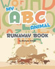 My Abc Animal Runaway Book