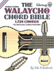 The Walaycho Chord Bible : Dgbeb Standard Tuning 1,728 Chords