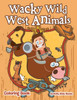 Wacky Wild West Animals Coloring Book