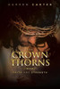 The Crown Of Thorns : Faith And Strength