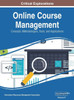 Online Course Management : Concepts, Methodologies, Tools, And Applications, Vol 4