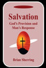 Salvation : God'S Provision And Man'S Response
