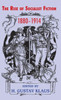 The Rise Of Socialist Fiction, 1880-1914