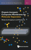 Organic-Inorganic Composite Membranes For Molecular Separation