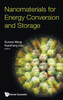 Nanomaterials For Energy Conversion And Storage