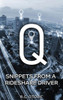Q : Snippets From A Rideshare Driver