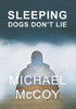 Sleeping Dogs Don'T Lie