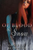 Of Blood And Snow