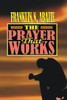 The Prayer That Works : Prayer