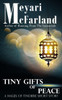 Tiny Gifts Of Peace : A Mages Of Tindiere Short Story