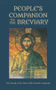 People'S Companion To The Breviary, Volume 1 : Revised And Expanded Edition Of The New Companion To The Breviary With Seasonal Supplement: The Liturgy Of The Hours With Inclusive Language