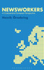 Newsworkers : A Comparative European Perspective