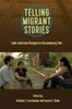 Telling Migrant Stories : Latin American Diaspora In Documentary Film