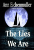 The Lies We Are