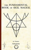 The Fundamental Book Of Sigil Magick