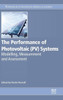 The Performance Of Photovoltaic (Pv) Systems : Modelling, Measurement And Assessment