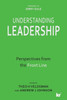 Understanding Leadership : Perspectives From The Front Line