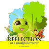 Reflection Of A Broken Butterfly