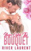 Never Catch The Bouquet