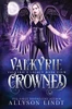 Valkyrie Crowned (Valkyrie's Legacy)