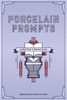 Porcelain Prompts : Creating Characters