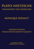 Plato-Nietzsche : Philosophy The Other Way