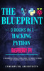 Raspberry Pi & Hacking & Python : 3 Books In 1: The Blueprint: Everything You Need To Know