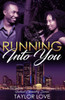 Running Into You : Instant Chemistry Series