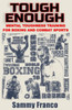 Tough Enough : Mental Toughness Training For Boxing, Mma And Martial Arts
