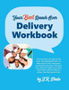 Your Best Speech Ever Delivery Workbook : The Ultimate Public Speaking How To Workbook Featuring A Proven Design And Delivery System. : Your Best Speech Ever: Delivery Workbook