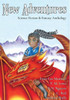New Adventures : Science Fiction & Fantasy Anthology