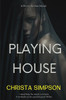 Playing House : A Black Widow Novel