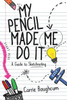 My Pencil Made Me Do It : A Guide To Sketchnoting