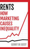 Rents : How Marketing Causes Inequality