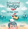 The Antics Of Reggie And Old Man Stan