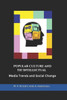 Popular Culture And The Intellectual : Media Trends And Social Change