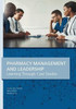 Pharmacist In Charge : Leadership Case Studies For The Classroom
