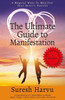 The Ultimate Guide To Manifestation : 9 Magical Ways To Manifest Your Heart'S Desires