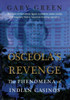 Osceola'S Revenge: The Phenomena Of Indian Casinos
