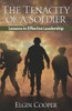 The Tenacity Of A Soldier : Lessons In Effective Leadership