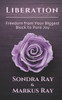 Liberation : Freedom From Your Biggest Block To Pure Joy