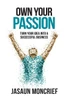 Own Your Passion