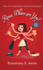Rosie, Where Are You? : Tales Of A Twenty-First Century Housekeeper