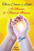 There Comes A Light : A Memoir Of Mental Illness