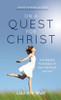 On A Quest For Christ : Tracing The Footsteps Of Your Spiritual Journey