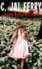 Unraveled : A Collection Of Flash Fiction And Short Stories
