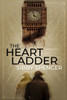 The Heart Ladder : A Suspenseful Psychological Thriller With A Brilliant Twist Ending