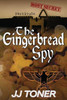 The Gingerbread Spy : Ww2 Spy Thriller